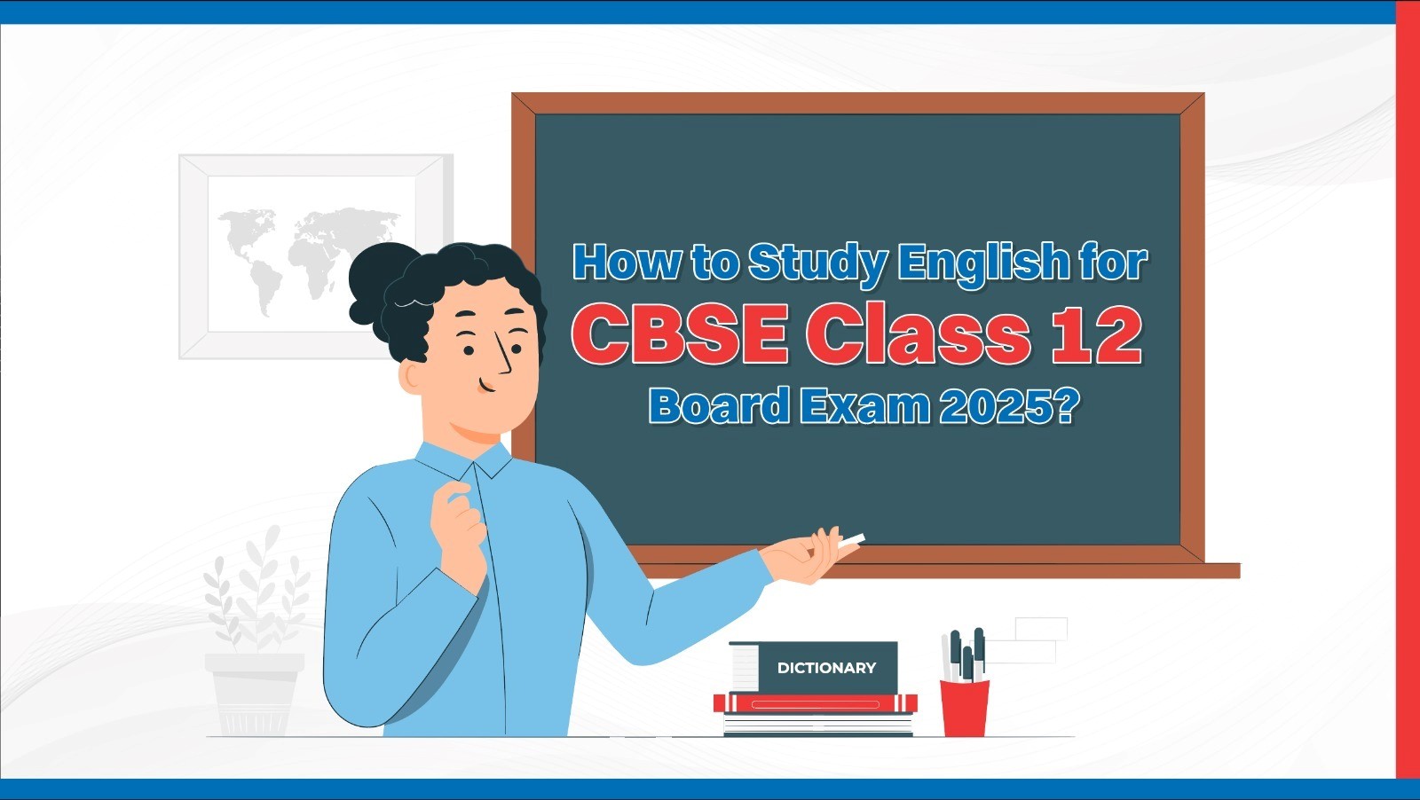 How to Study English for CBSE Class 12 Board Exam 2025.jpg